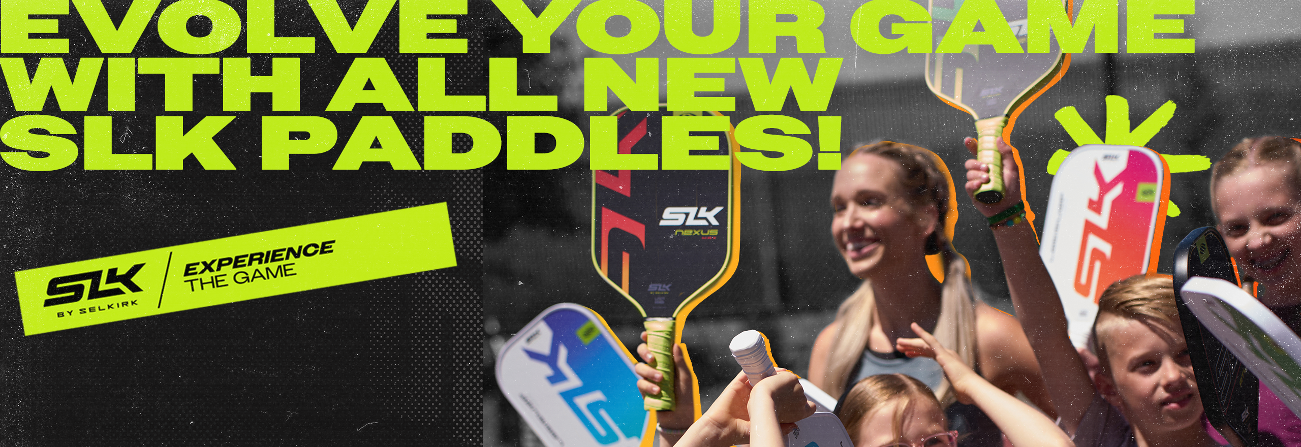 Evolve your game with all new SLK paddles! SLK by Selkirk logo and experience the game tagline.