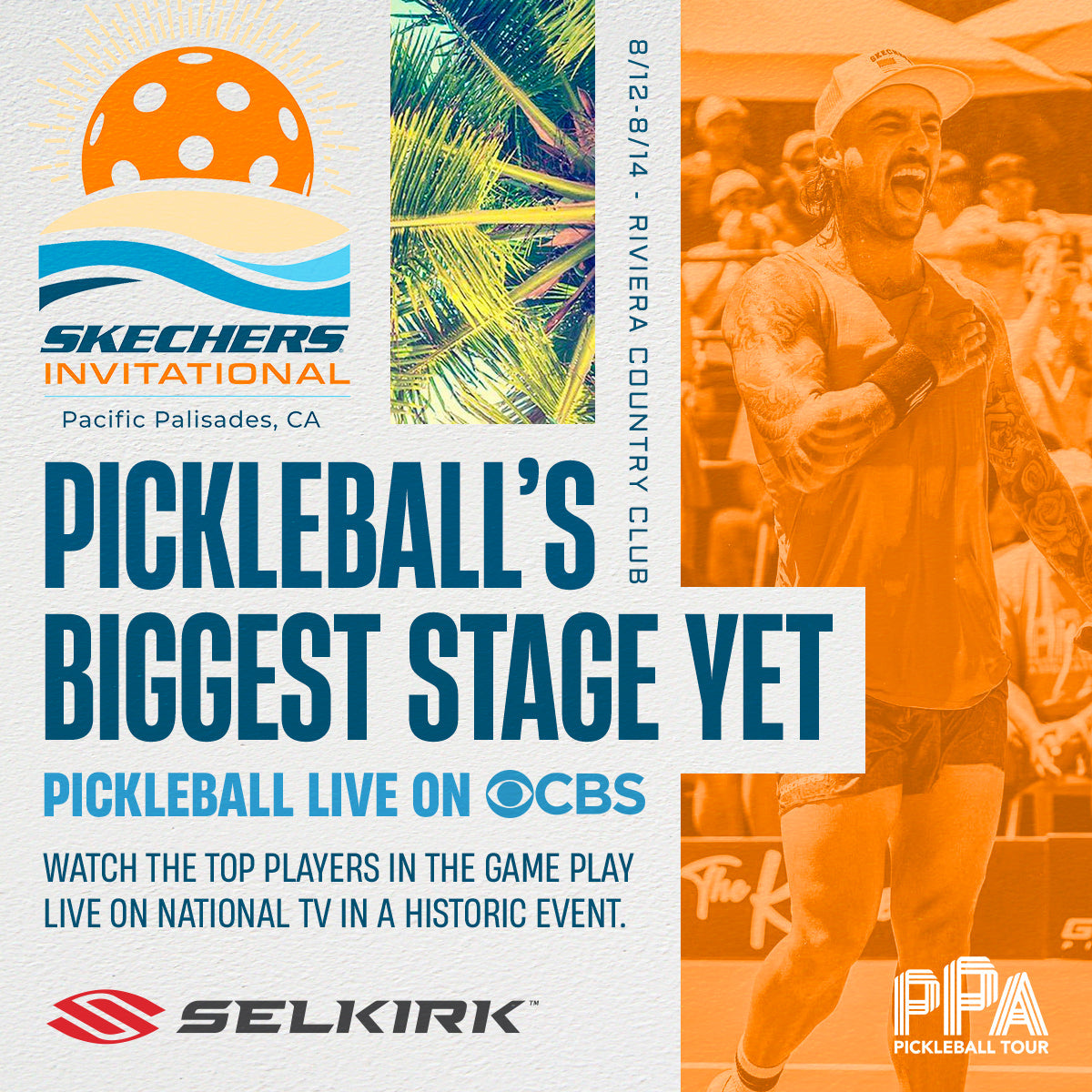 Promotional graphic for the PPA Skechers Invitational featuring event details and players. Text: 'PICKLEBALL'S BIGGEST STAGE YET. PICKLEBALL LIVE ON CBS. WATCH THE TOP PLAYERS IN THE GAME PLAY LIVE ON NATIONAL TV.'