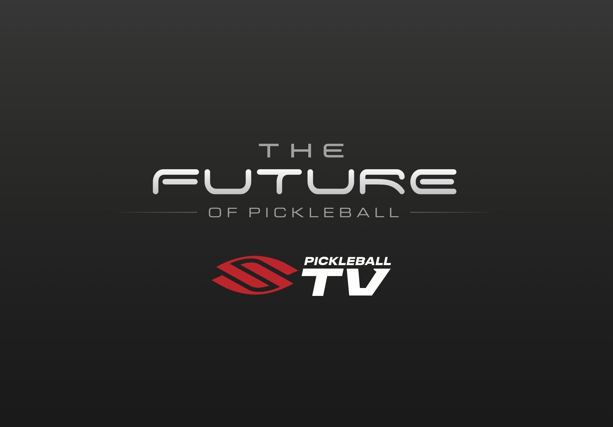 The Future of Pickleball logo with Selkirk TV branding