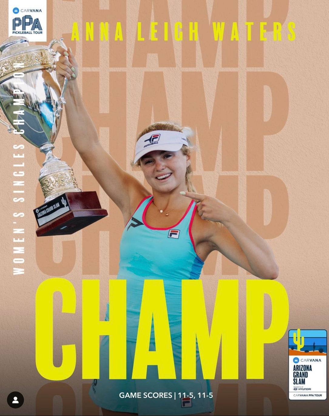 Anna Leigh Waters celebrating her championship win, holding a trophy with text 'CHAMP' and game scores '11-5, 11-1'.