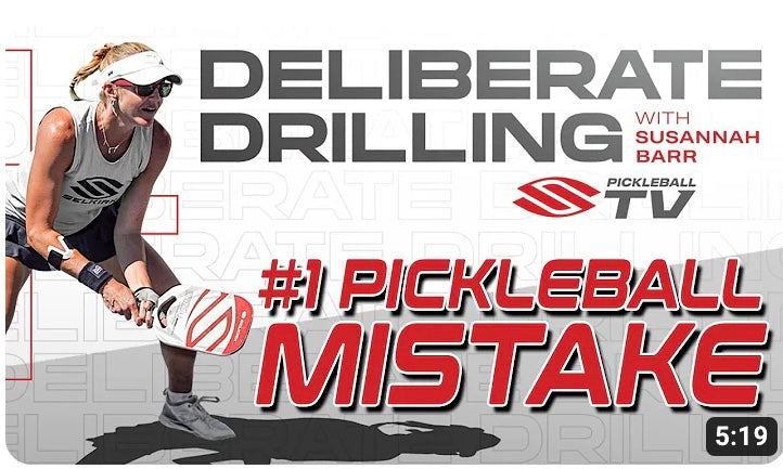 Deliberate Drilling with Susannah Barr: #1 Pickleball Mistake (5:19)