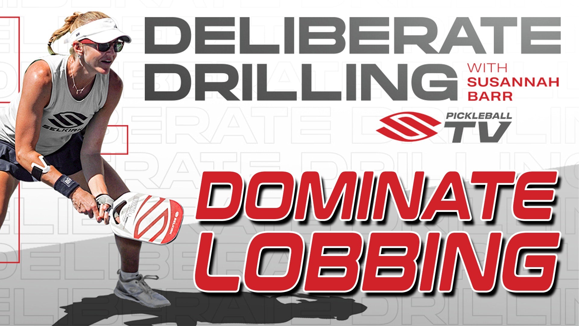 Susannah Barr demonstrating lobbing technique with text: 'Deliberate Drilling' and 'Dominate Lobbing'