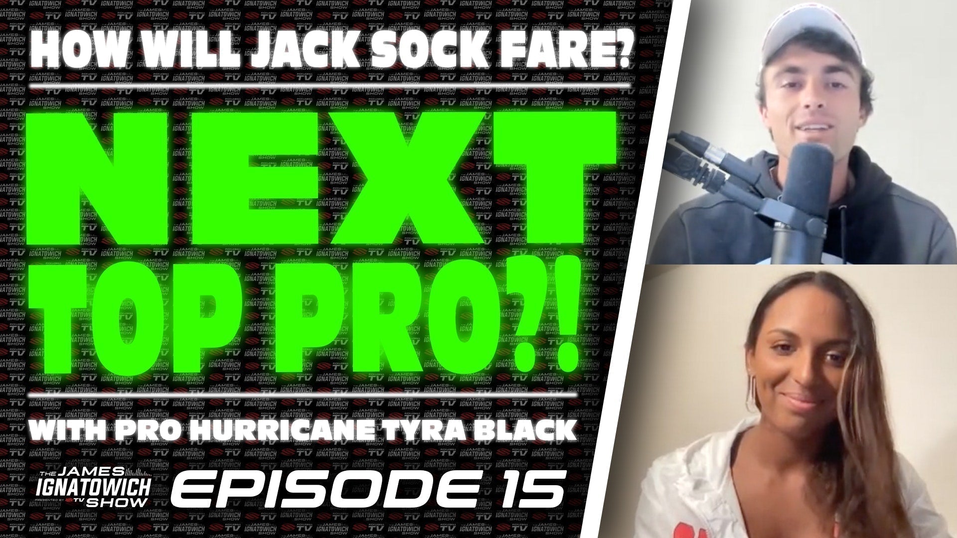 Next Top Pro episode featuring Jack Sock and Hurricane Tyra Black