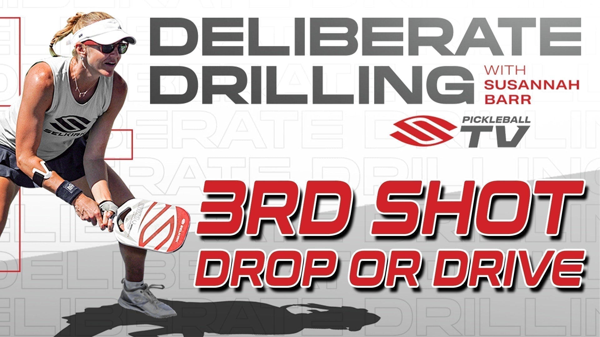 Susannah Barr demonstrating the third shot in pickleball, with text '3RD SHOT DROP OR DRIVE' and 'DELIBERATE DRILLING'