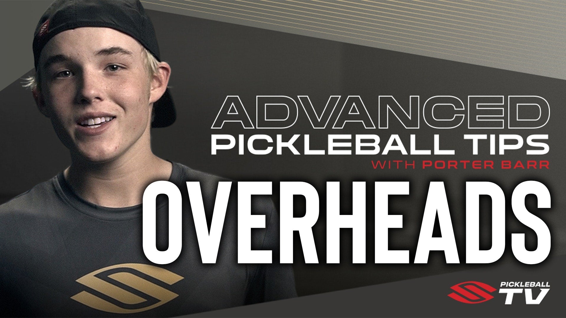 Advanced Pickleball Tips with Porter Barr: Overheads