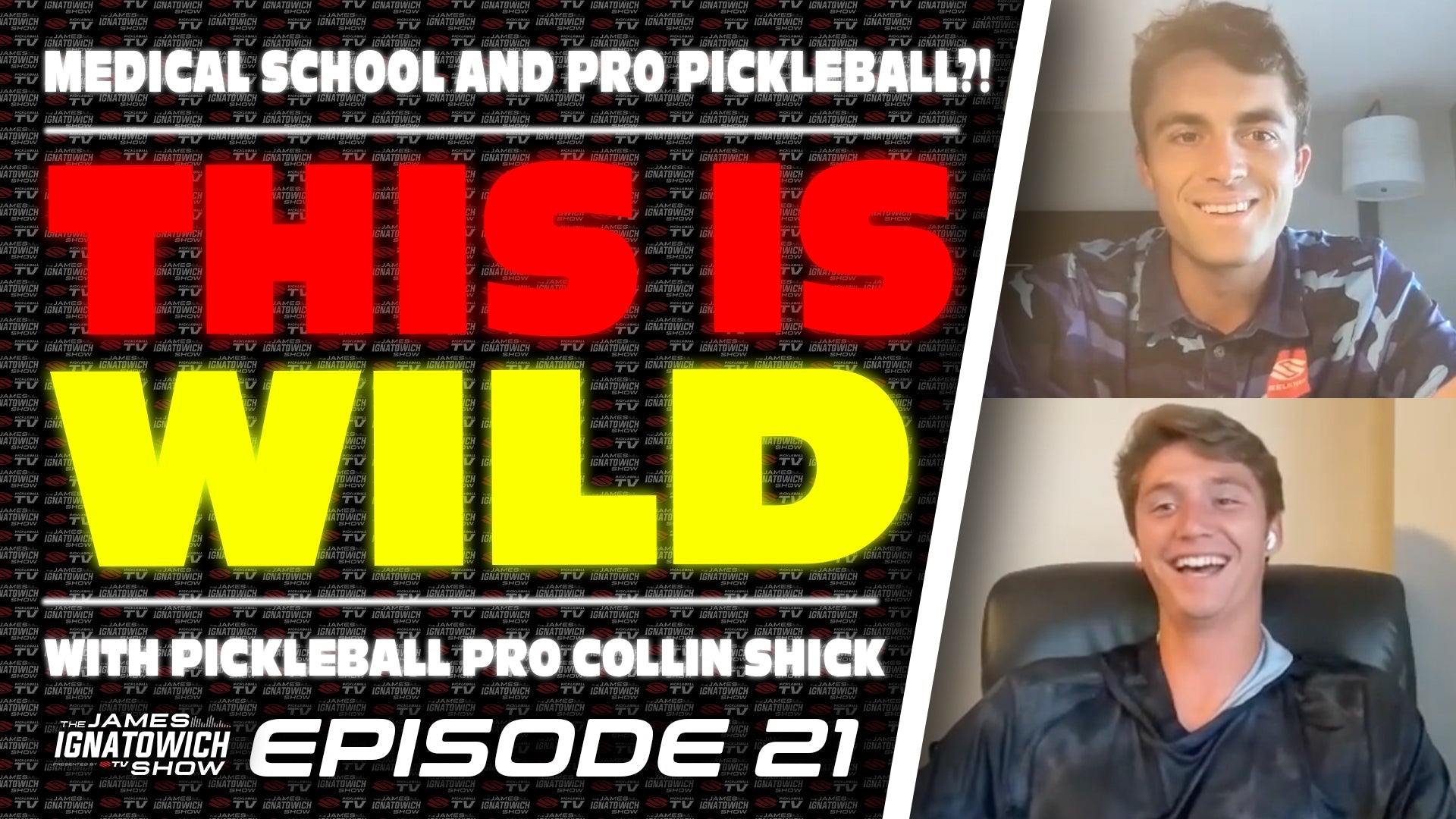 Collin Shick and James Ignatowich smiling, with text: 'THIS IS WILD' and 'MEDICAL SCHOOL AND PRO PICKLEBALL!!'