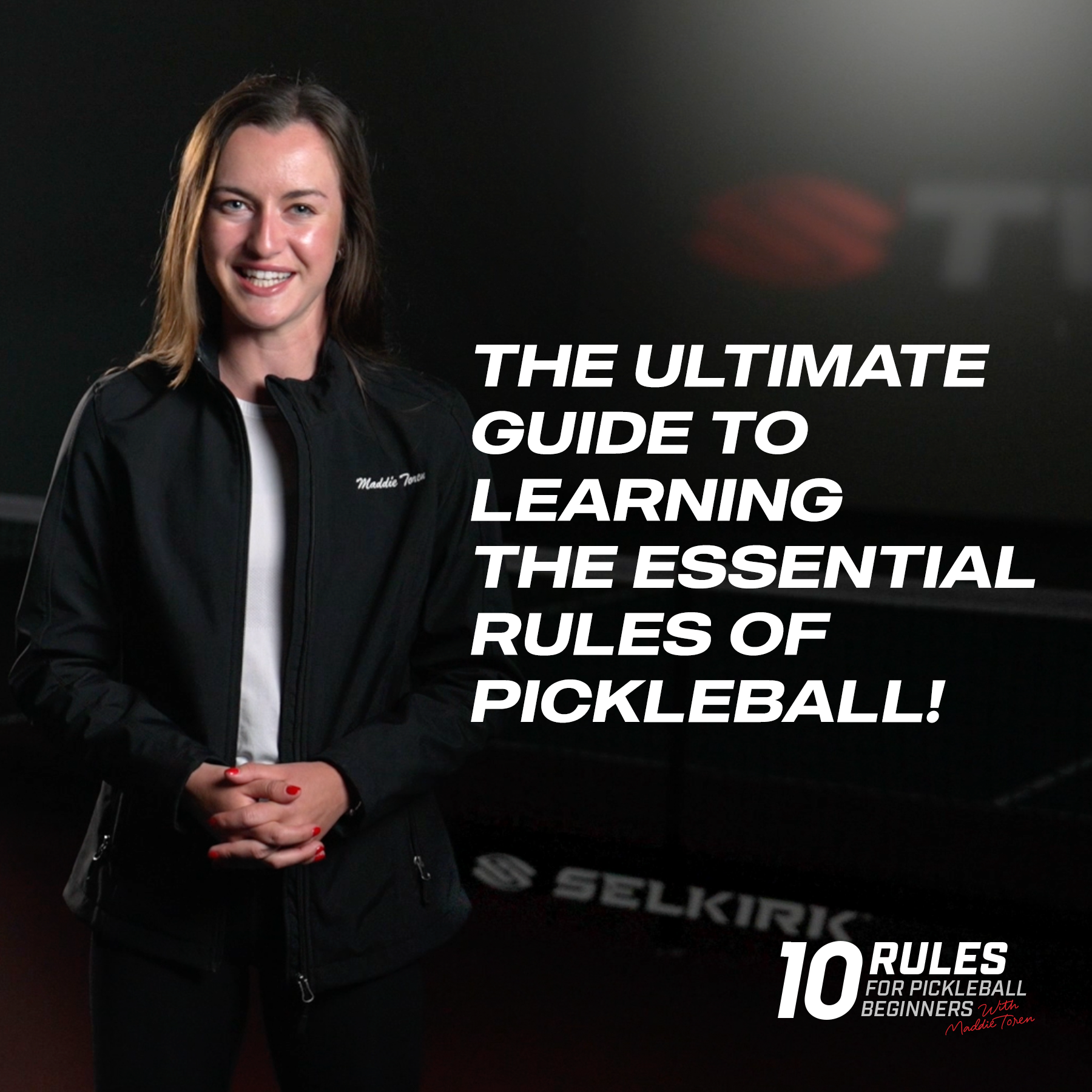 Maddie Toren presenting the ultimate guide to learning the essential rules of pickleball