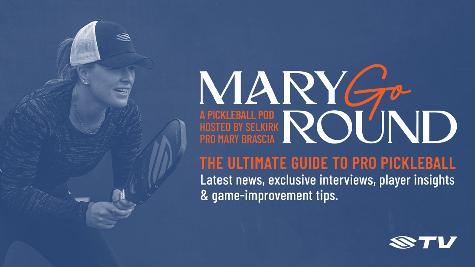 MaryGoRound Podcast hosted by Selkirk pro Mary Brascia, featuring insights on pro pickleball.