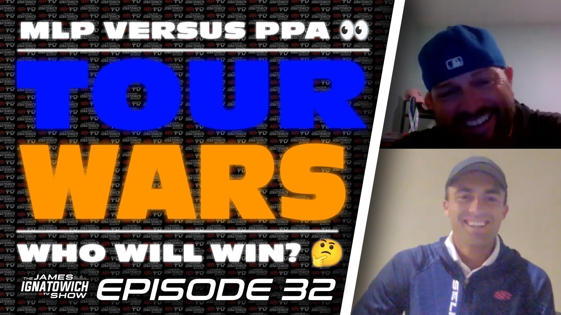 MLP vs PPA Tour Wars episode 32 with James Ignatowich and Jimmy Miller