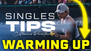 Catherine Parenteau demonstrating warming up for singles pickleball with text 'SINGLES TIPS' and 'WARMING UP'