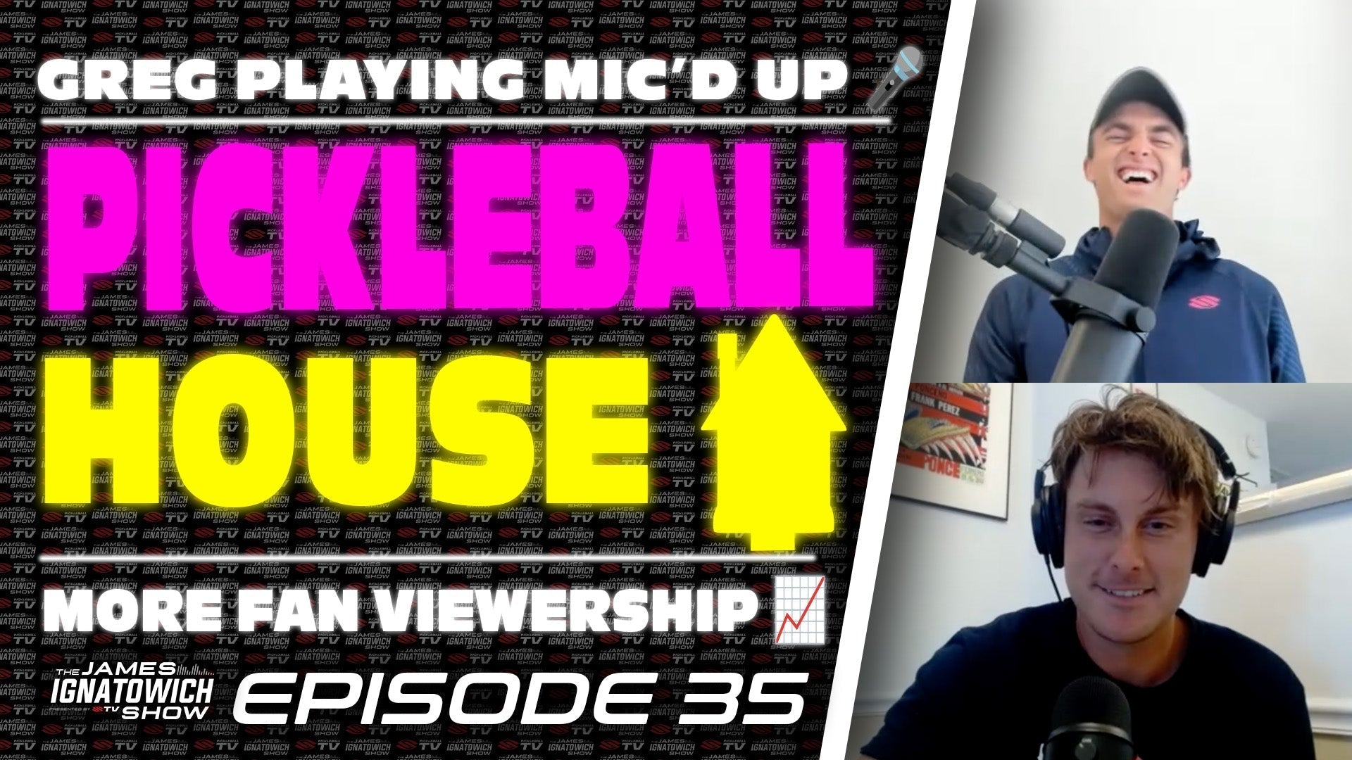 Greg Dow and James Ignatowich discussing 'The Pickleball House' on Selkirk TV, featuring text: 'PICKLEBALL HOUSE', 'EPISODE 35'.