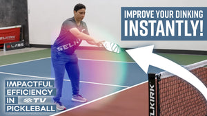 A player demonstrating a volley dink in pickleball with text 'IMPROVE YOUR DINKING INSTANTLY!' and 'IMPACTFUL EFFICIENCY IN PICKLEBALL'