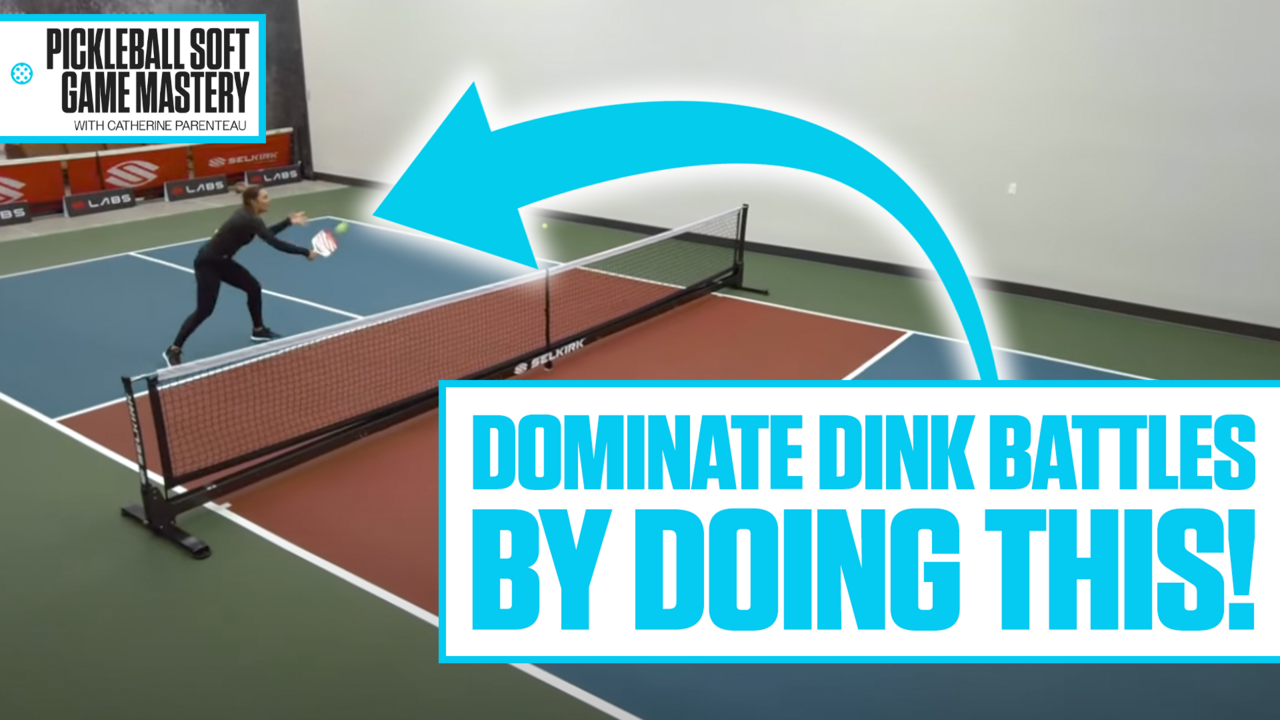 Catherine Parenteau demonstrating aggressive dinks with text: 'DOMINATE DINK BATTLES BY DOING THIS!'