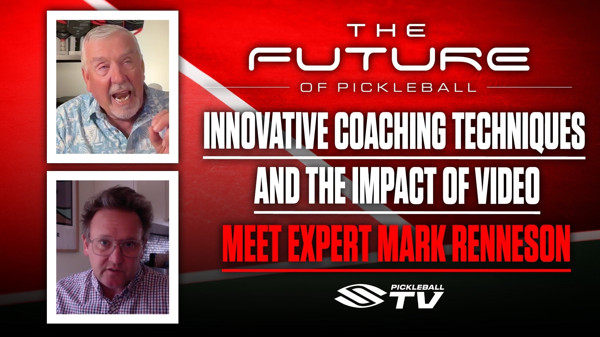 A graphic image shows images of Mark Renneson and Paul Olson as they talk during an episode of Future of Pickleball. 