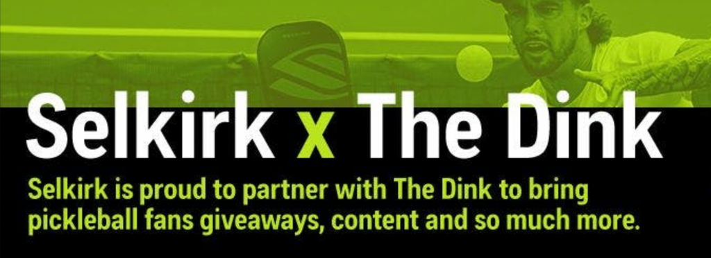 The Dink x Selkirk