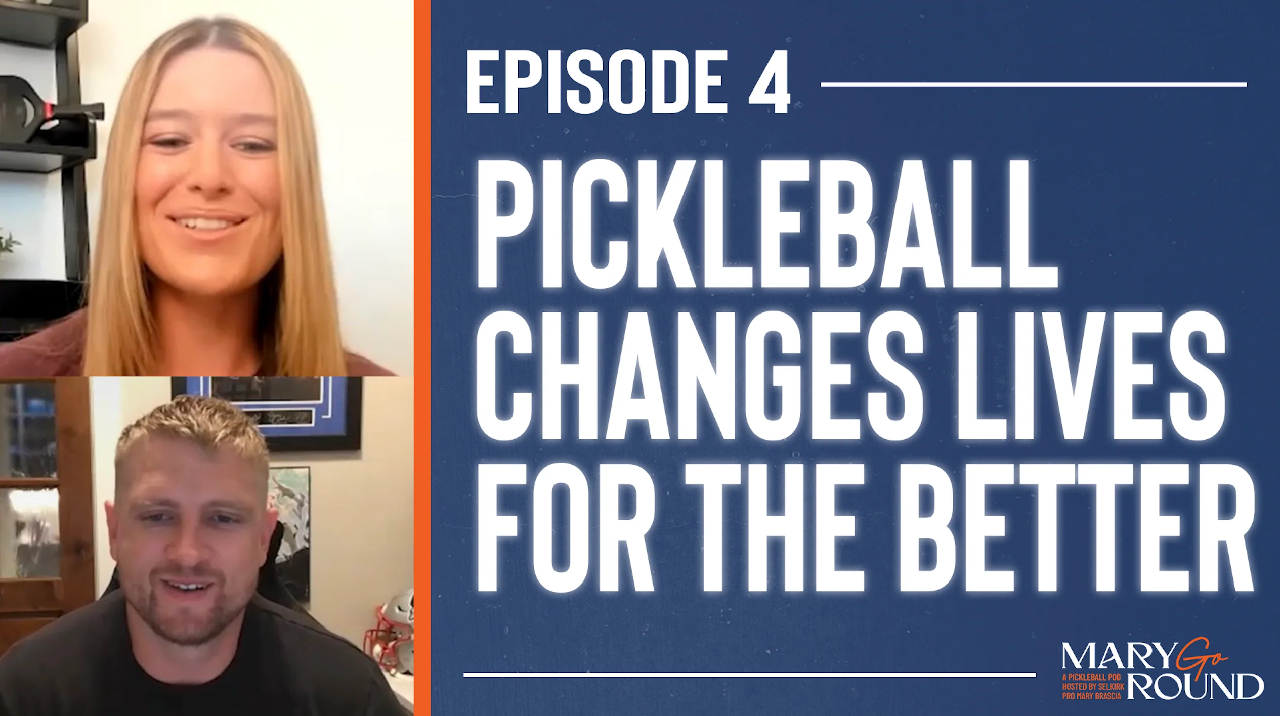 Two individuals discussing pickleball with the text 'EPISODE 4 PICKLEBALL CHANGES LIVES FOR THE BETTER'