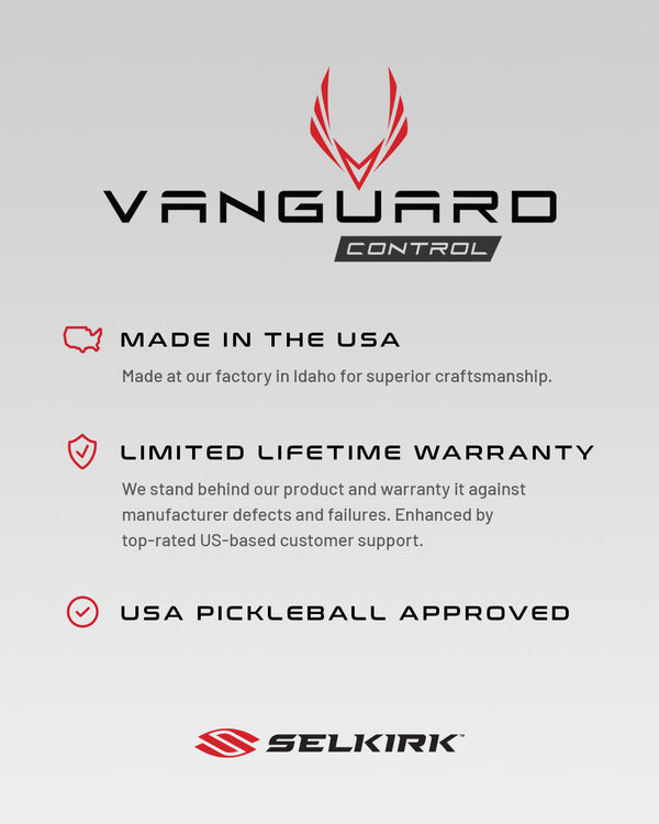 VANGUARD Control paddle features: Made in the USA, Limited Lifetime Warranty, USA Pickleball Approved