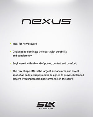 Nexus pickleball paddle features: Ideal for new players, designed for durability and performance, Max shape offers largest surface area and sweet spot.