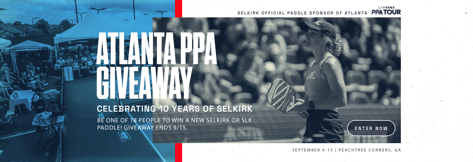Promotional banner for Atlanta PPA Giveaway, celebrating 10 years of Selkirk. Enter to win a new Selkirk or SLK paddle. Giveaway ends 9/15.