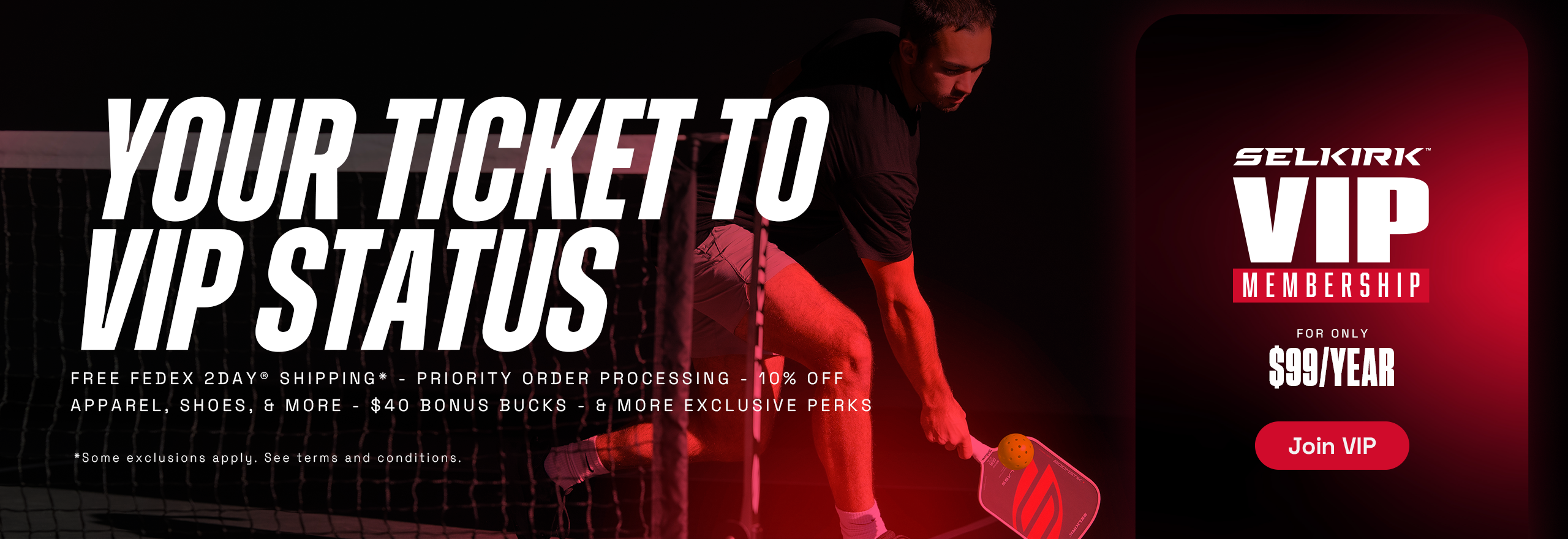 Join Selkirk VIP for exclusive benefits and early access.