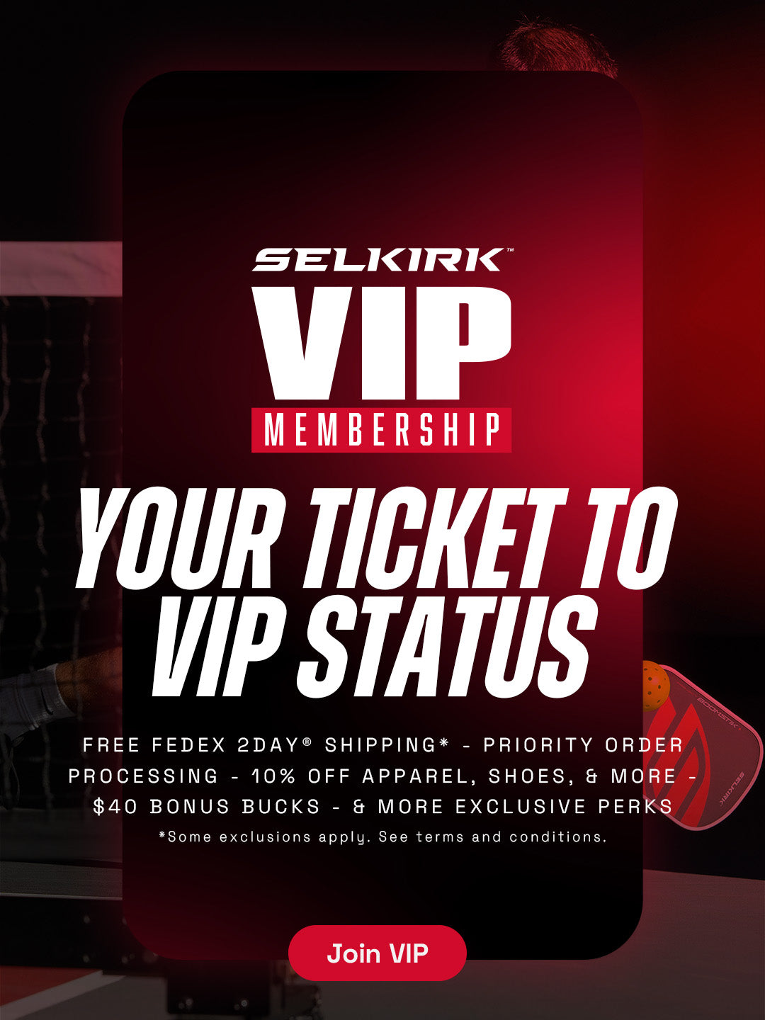 Join Selkirk VIP for exclusive benefits and early access.
